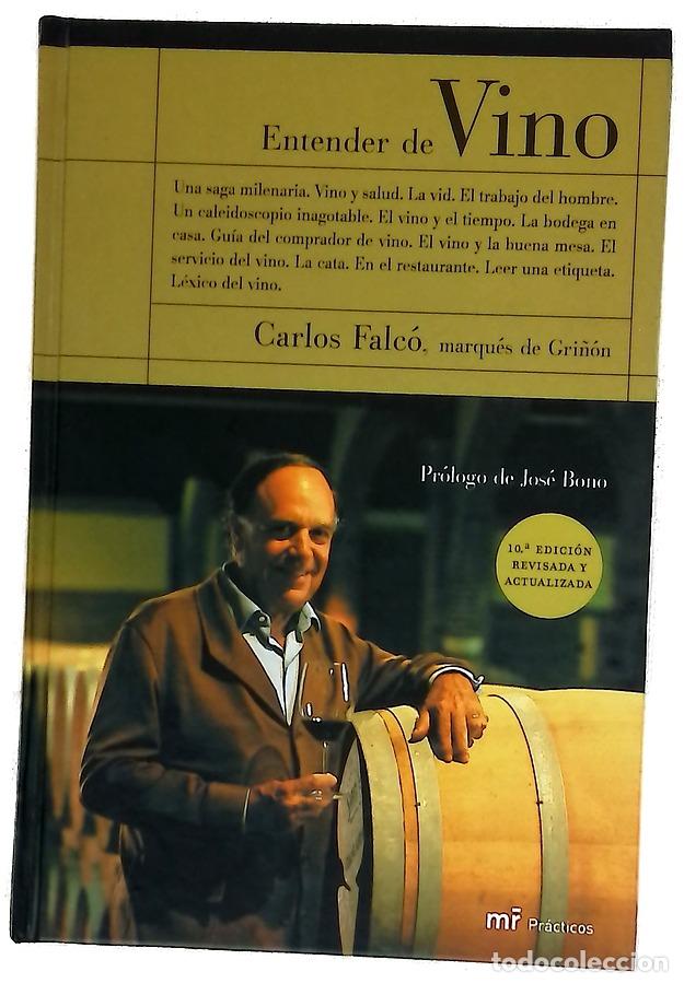 Libri di seconda mano: Entender de vino - Falc&oacute; Fern&aacute;ndez de C&oacute;rdova, Carlos