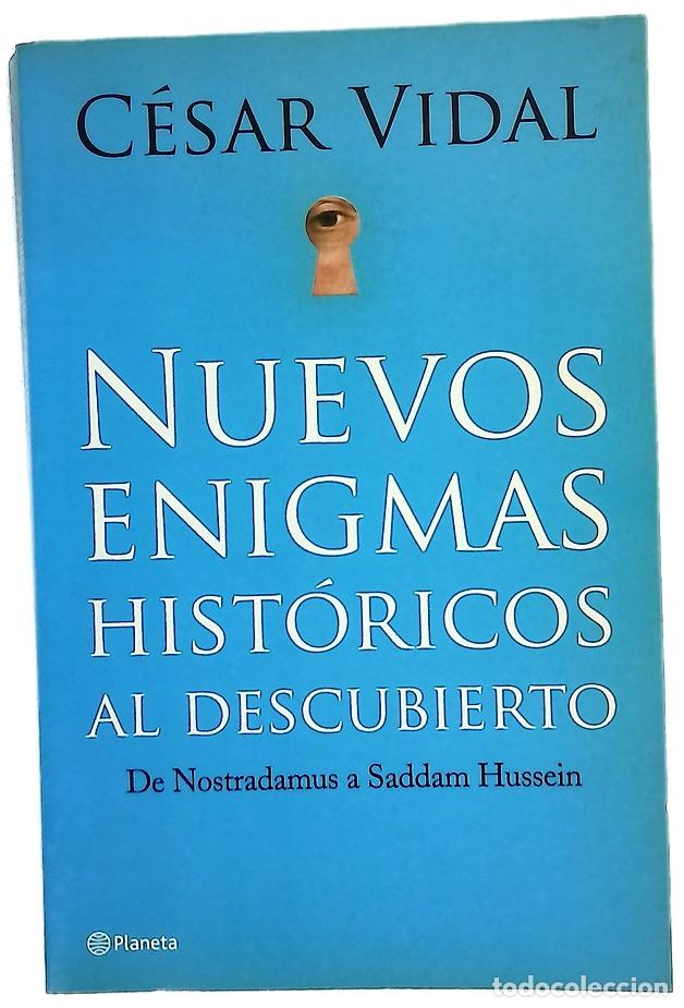 Libri di seconda mano: Nuevos enigmas hist&oacute;ricos al descubierto de Nostradamus a Saddam Hussein