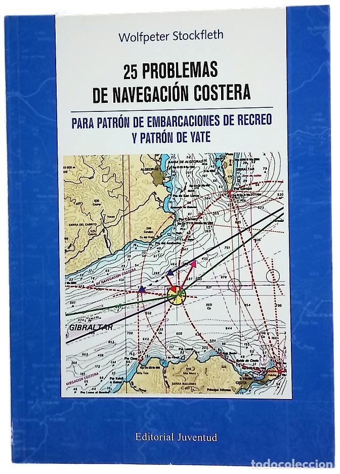 B&uuml;cher: 25 problemas de navegaci&oacute;n costera patr&oacute;n de embarcaciones de recreo y patr&oacute;n de yate