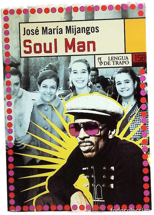B&uuml;cher: Soul Man - Mijangos, Jos&eacute; Mar&iacute;a