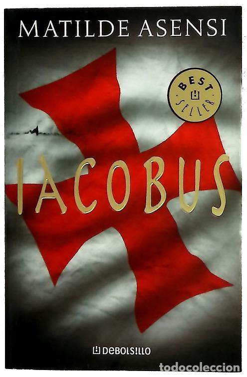Libros: Iacobus - Asensi, Matilde