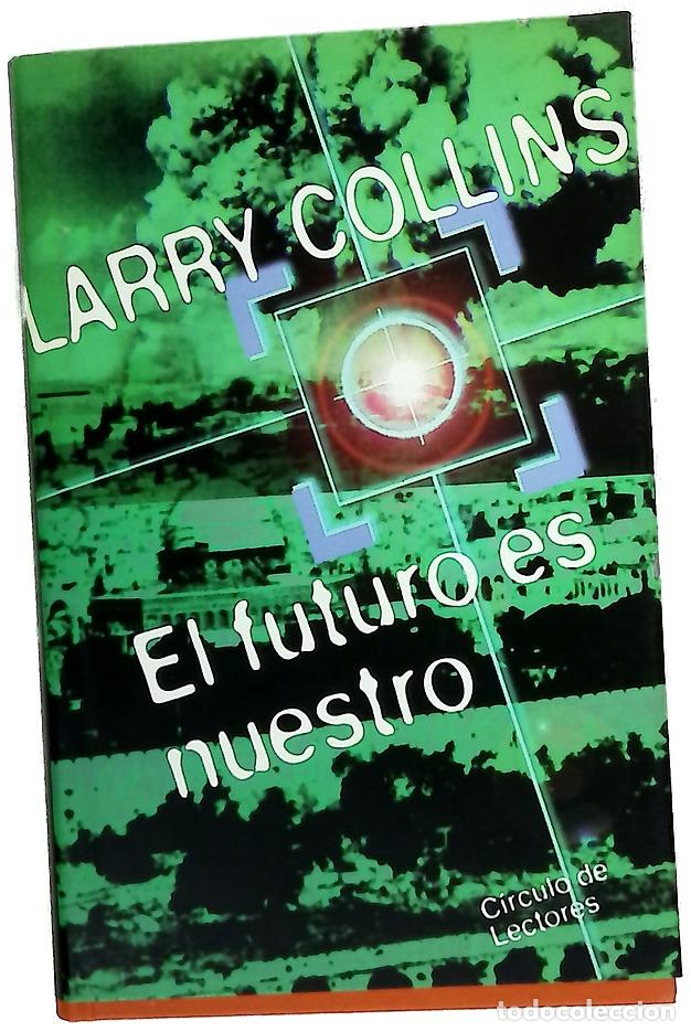 Libros: El futuro es nuestro - Collins, Larry