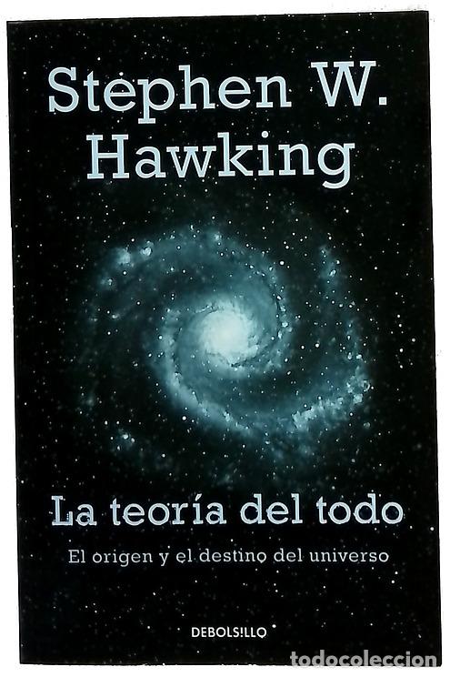 Libros: La teor&iacute;a del todo el origen y el destino del universo