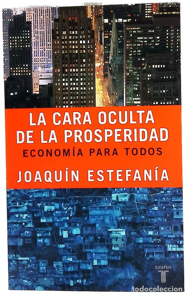Libros: La cara oculta de la prosperidad econom&iacute;a para todos