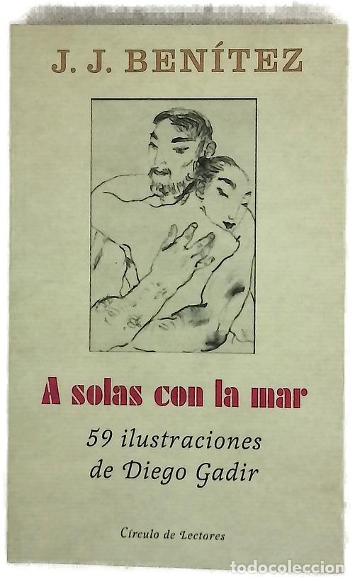Libros: A solas con la mar - Ben&iacute;tez, J. J