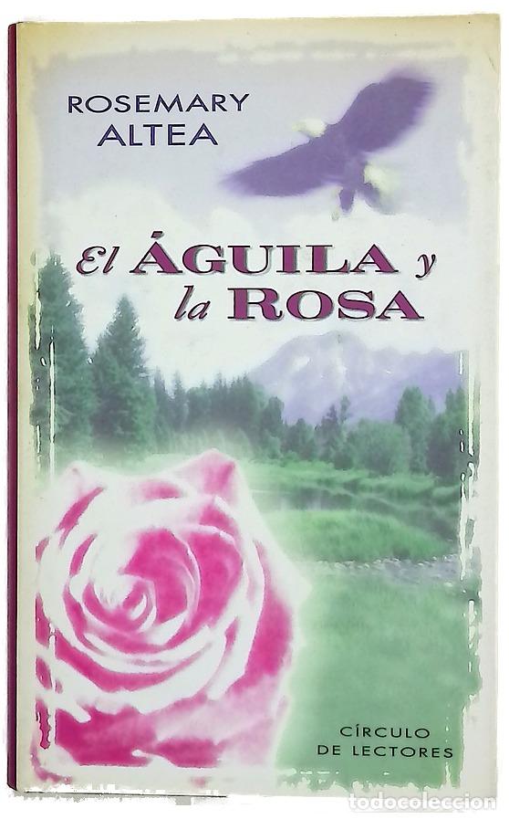 Libros: El &aacute;guila y la rosa - Altea, Rosemary
