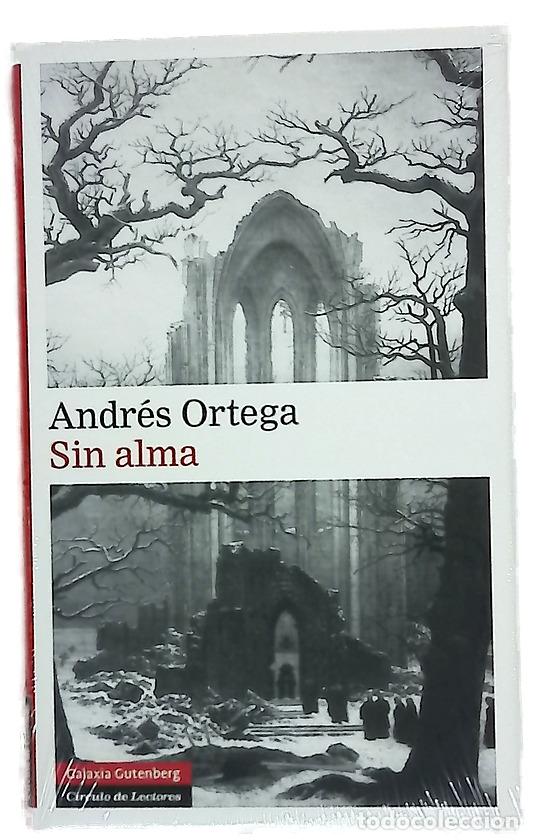 Libros: Sin alma - Ortega, Andr&eacute;s