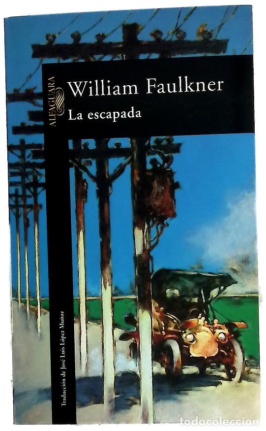 Libros: La escapada - Faulkner, William
