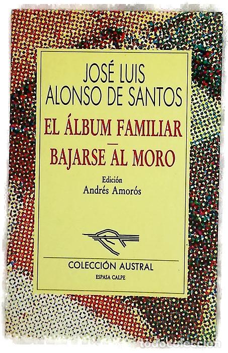 Libros: El &aacute;lbum familiar ; Bajarse al moro