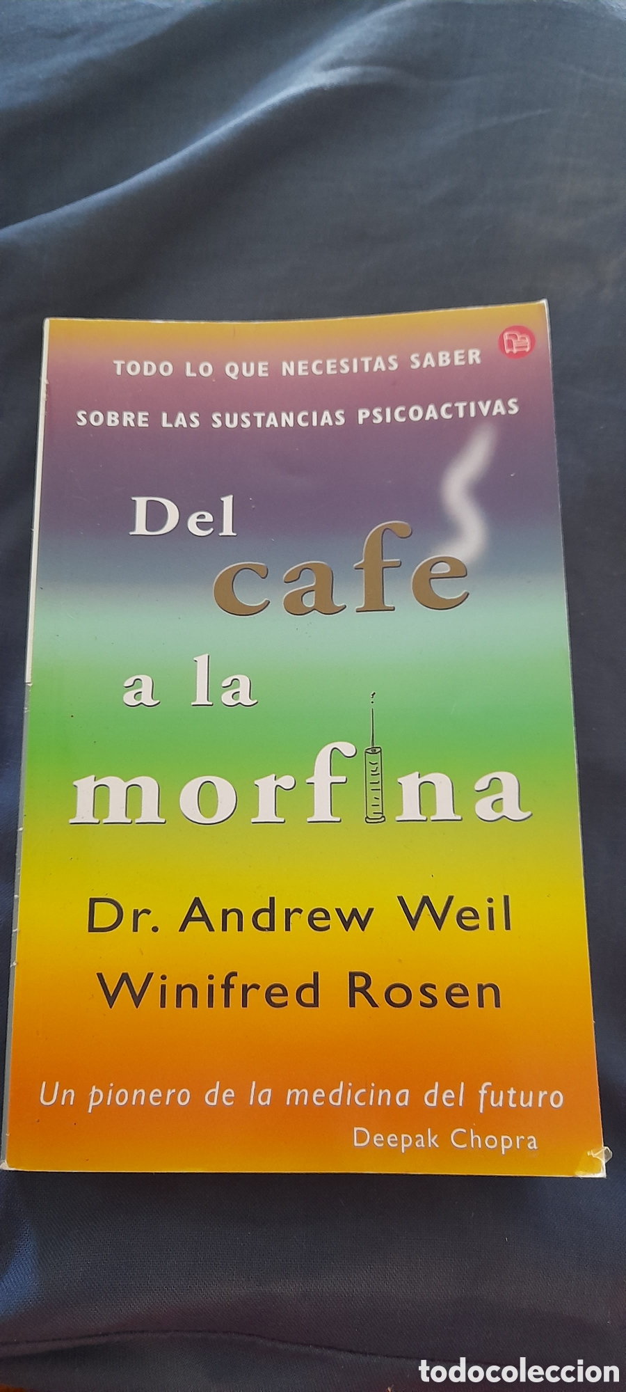 Libros: Del caf&eacute; a la morfina. Andrew Weil