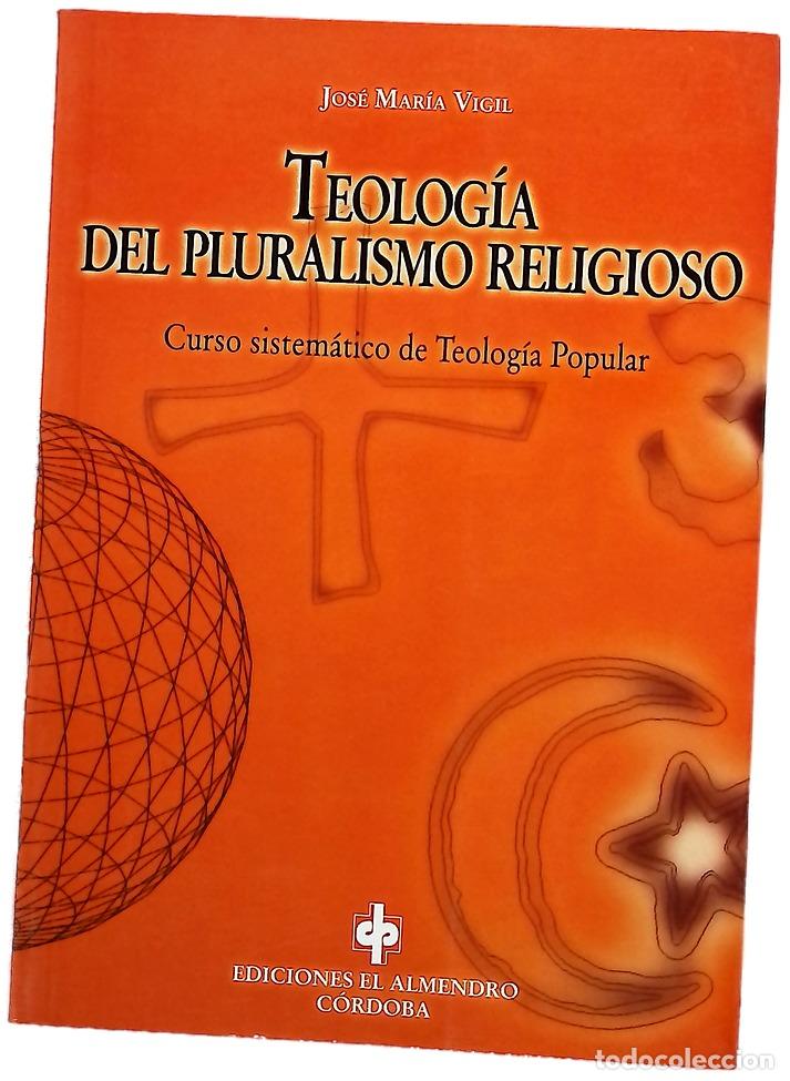 Libros: Teolog&iacute;a del pluralismo religioso curso sistem&aacute;tico de teolog&iacute;a popular