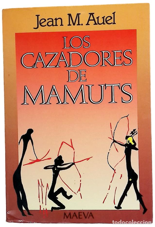 Libros: Los cazadores de mamuts - Auel, Jean M.