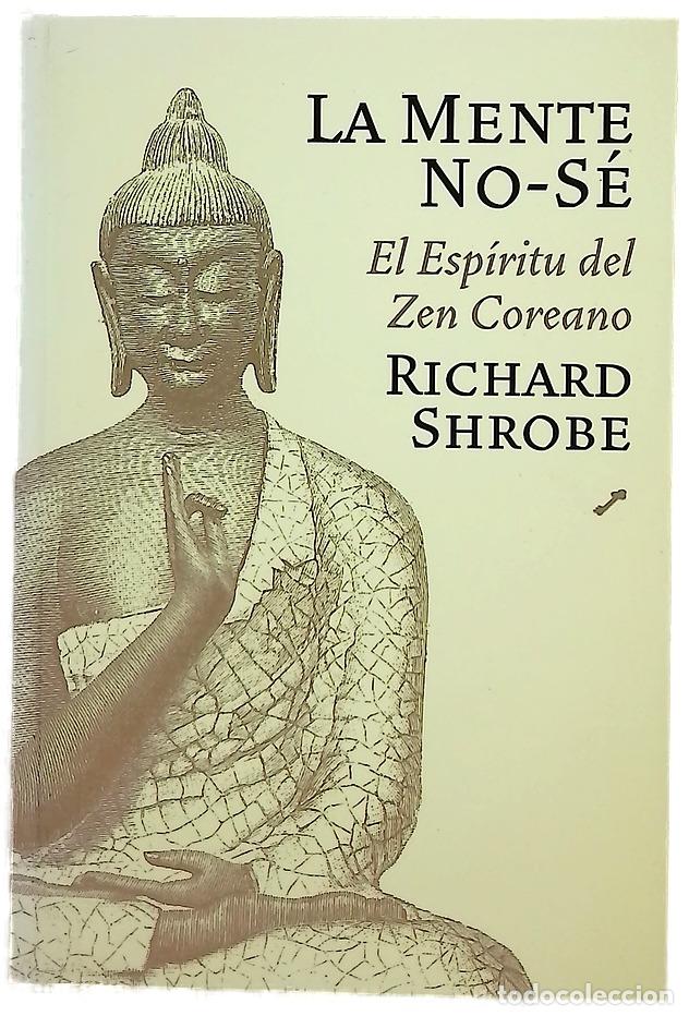 Libros: La mente &rdquo;no s&eacute;&rdquo; las ense&ntilde;anzas del zen coreano