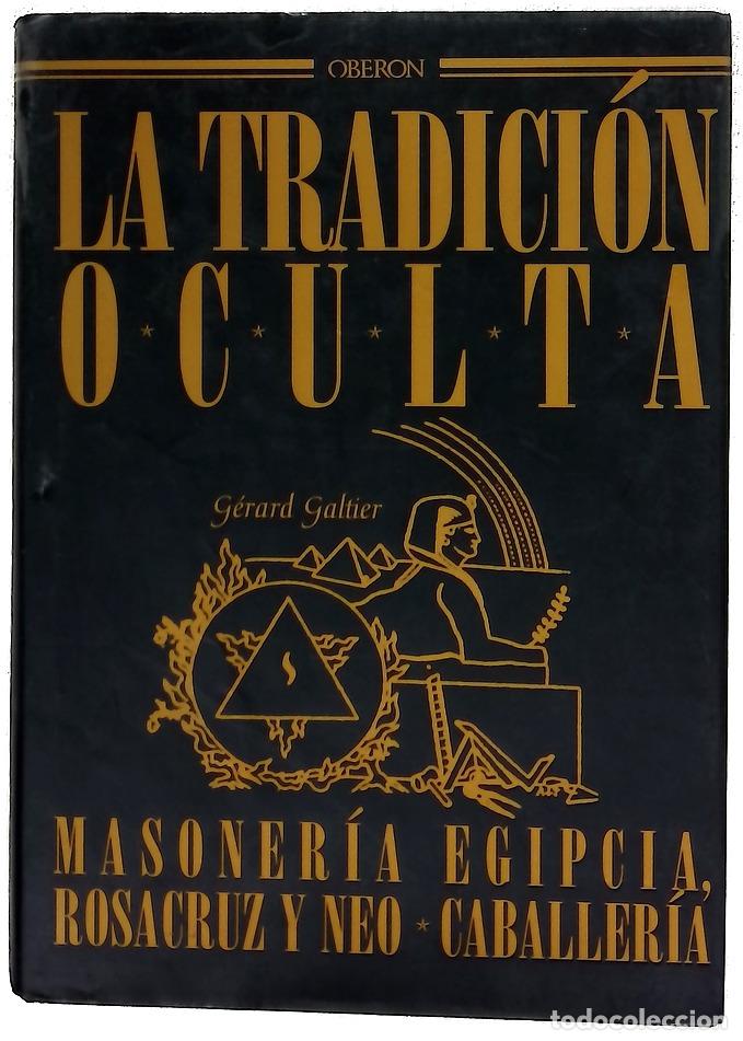 Libros: La Tradicion Oculta - Gerard Galtier