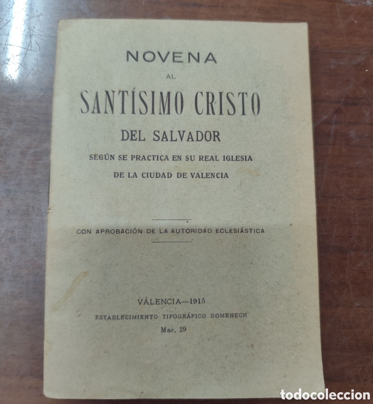 Libri di seconda mano: NOVENA AL SANTISIMO CRISTO DEL SALVADOR. Seg&uacute;n se practica en su real iglesia de la ciudad de Valenc