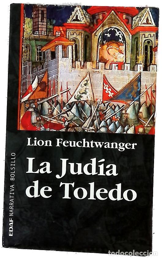 Libros: La jud&iacute;a de Toledo - Feuchtwanger, Lion