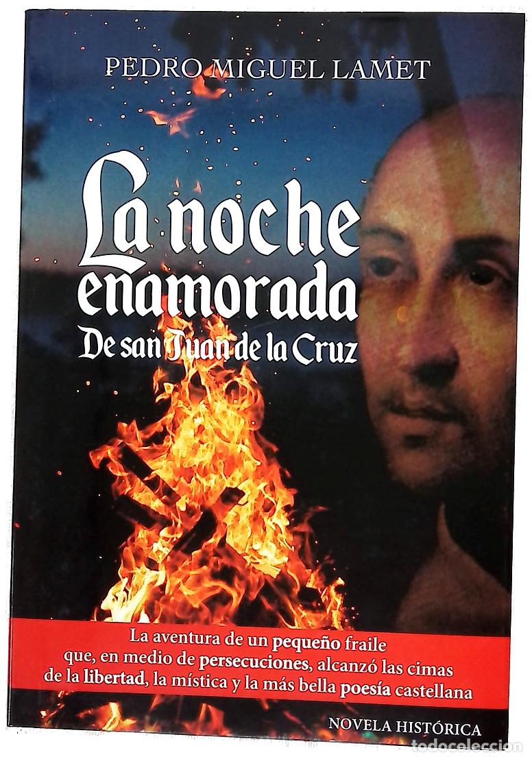 Libros: La noche enamorada : de san Juan de la Cruz: novela hist&oacute;rica