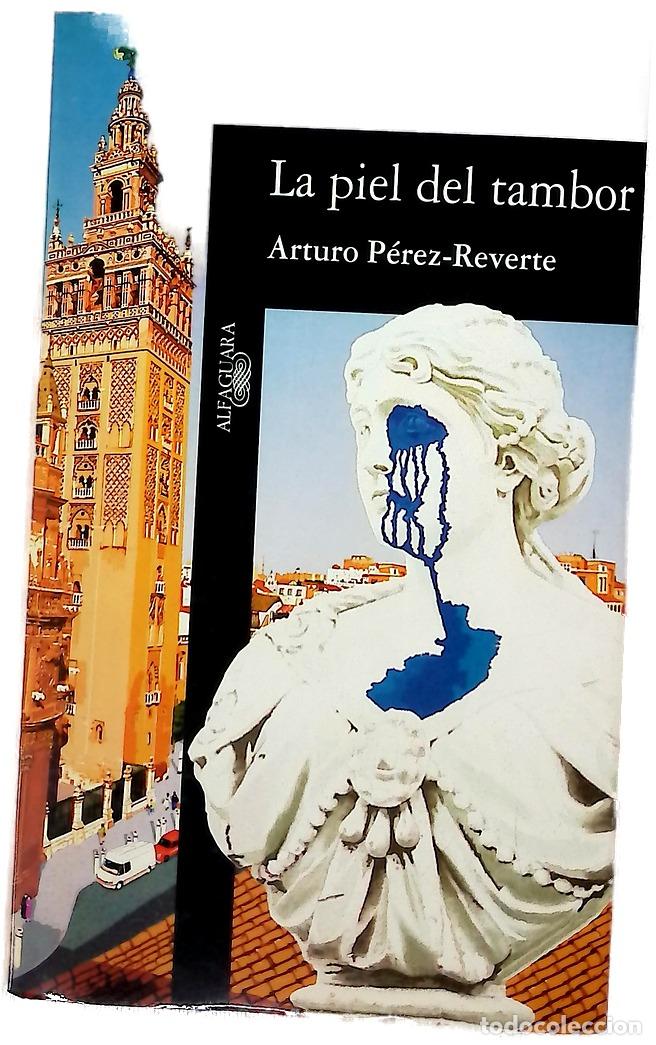 Libros: La piel del tambor - P&eacute;rez-Reverte, Arturo