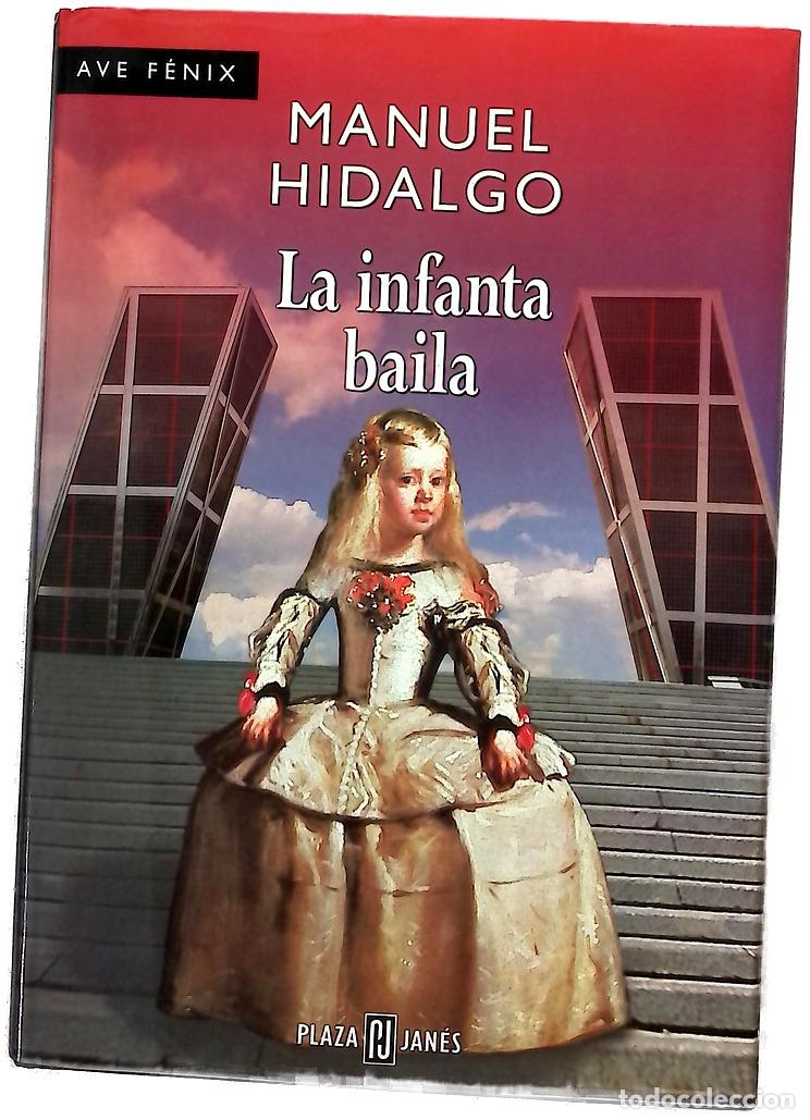 Libros: La infanta baila - Hidalgo, Manuel