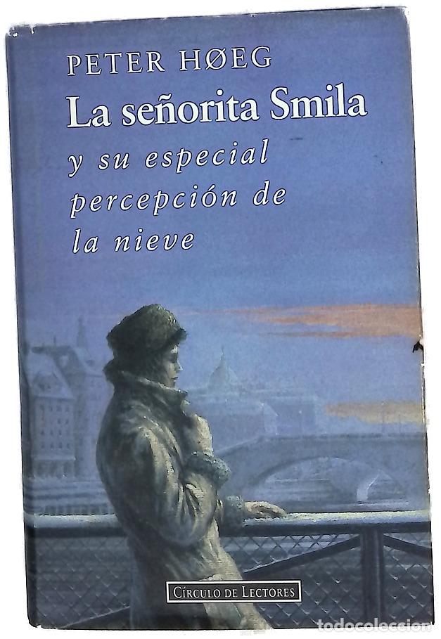 Libros: La se&ntilde;orita Smila y su especial percepci&oacute;n de la nieve