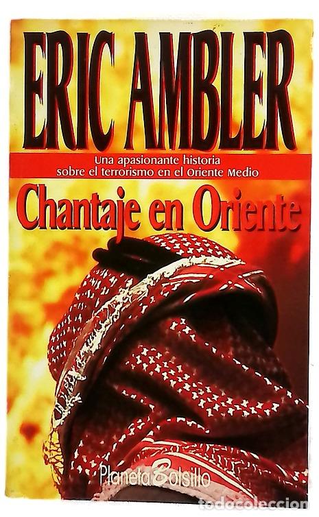 Libros: Chantaje en Oriente - Ambler, Eric