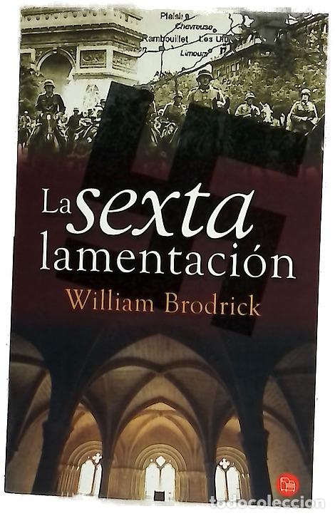 Libros: La sexta lamentaci&oacute;n - Brodrick, William