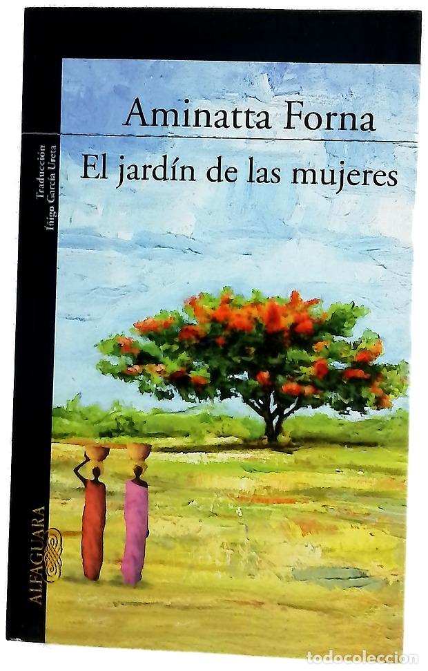 Libros: El jard&iacute;n de las mujeres - Forna, Aminatta; Garc&iacute;a Ureta, &Iacute;&ntilde;igo