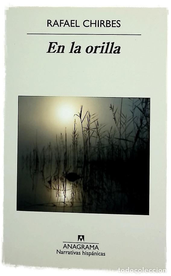 Libros: En la orilla - Chirbes, Rafael