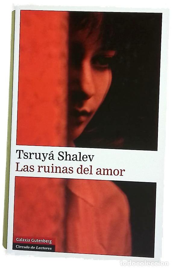 Libros: Las ruinas del amor - Shalev, Tsruy&aacute;