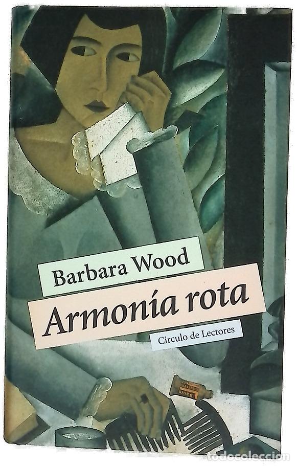 Libros: Armon&iacute;a rota - Wood, Barbara