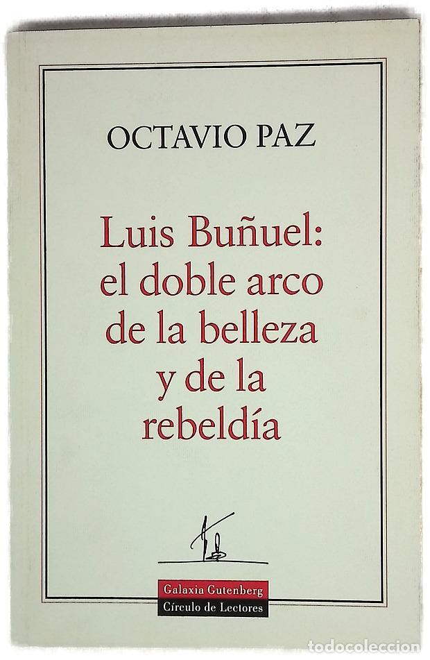 Libros: Luis Bu&ntilde;uel: el doble arco de la belleza y de la rebeld&iacute;a