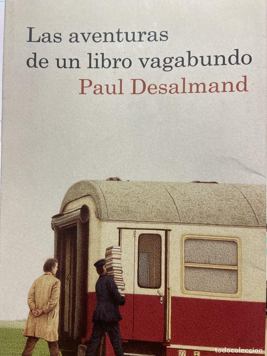 Libros: Las aventuras de un libro vagabundo - Paul Desalmand