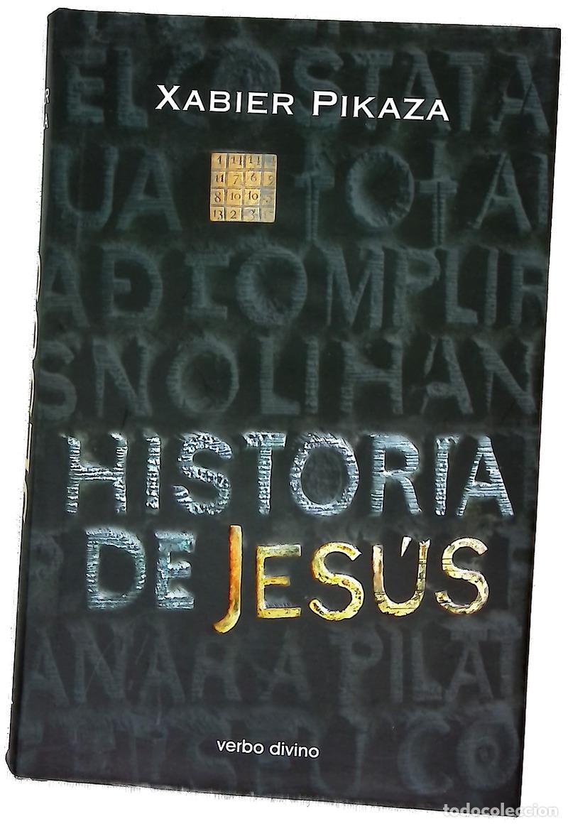B&uuml;cher: Historia de Jes&uacute;s - Pikaza, Xabier
