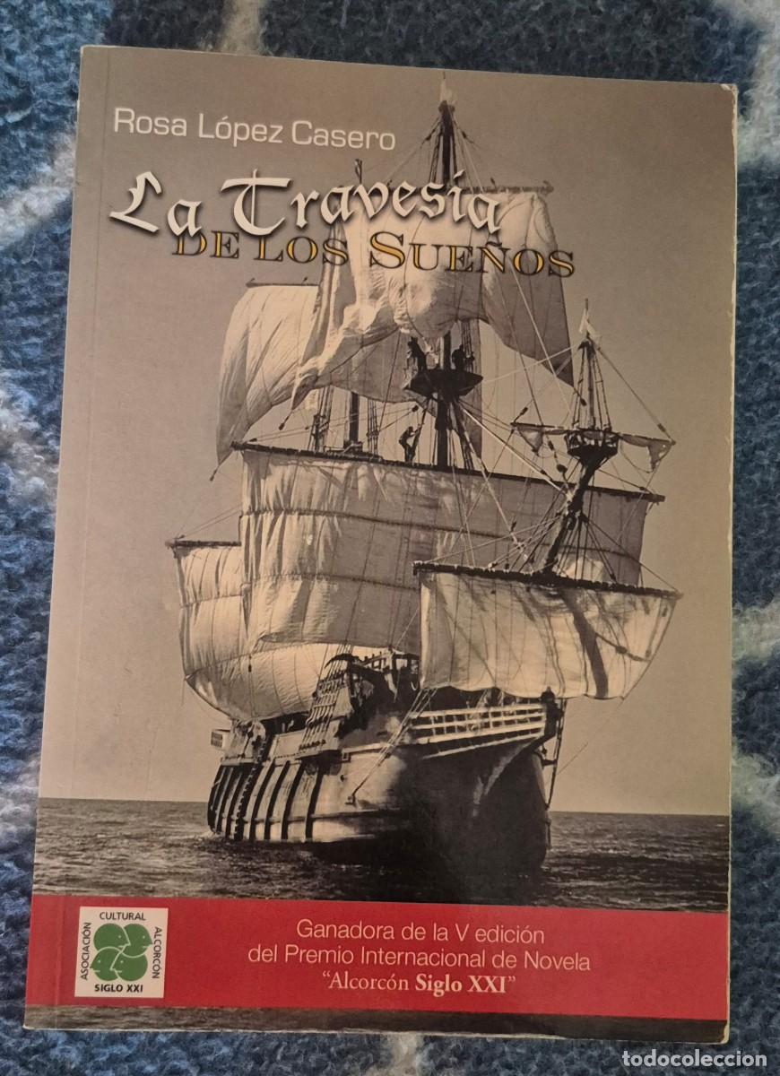 B&uuml;cher: libro, La traves&iacute;a de los sue&ntilde;os, Rosa L&oacute;pez Casero.