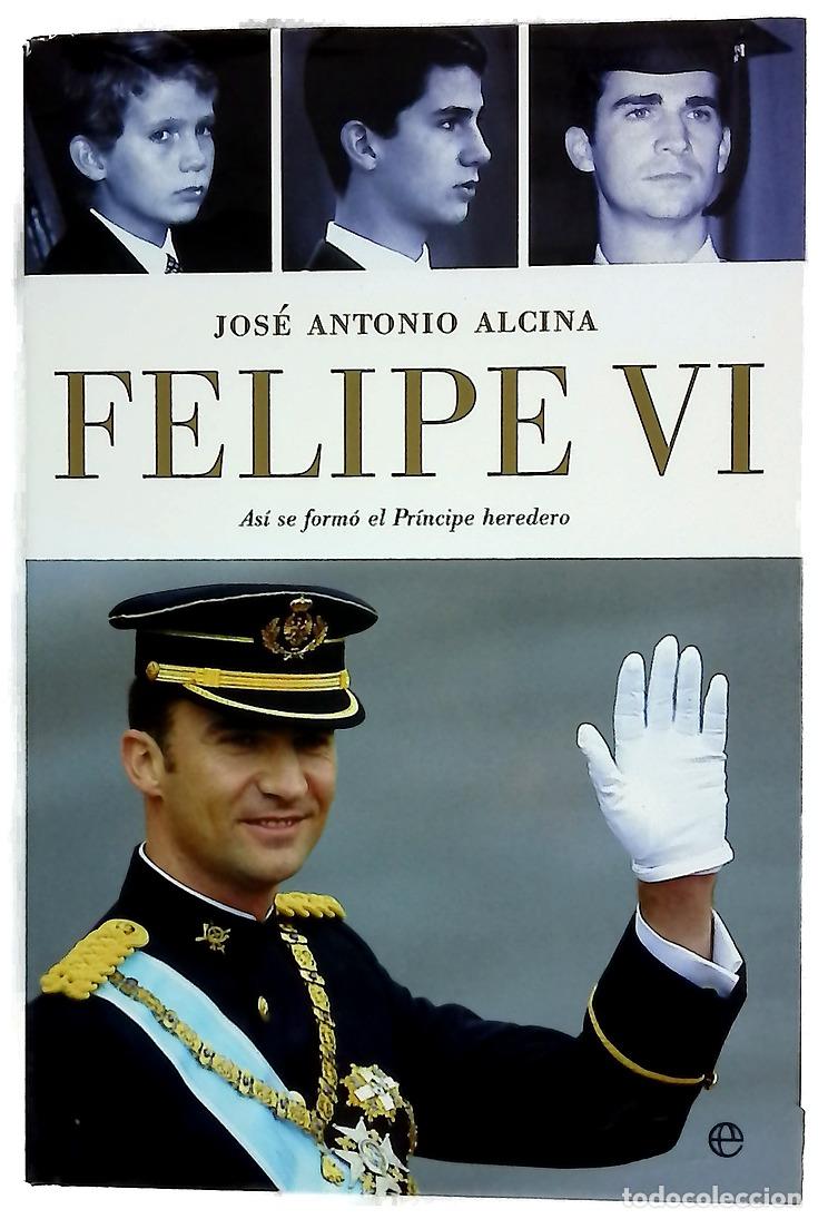 Libros: Felipe VI as&iacute; se form&oacute; el Pr&iacute;ncipe heredero
