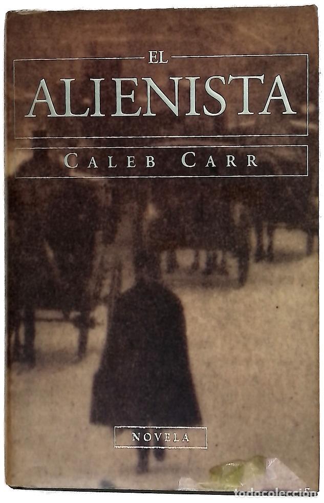 Libros: El alienista - Carr, Caleb; Puigr&ograve;s, Antoni
