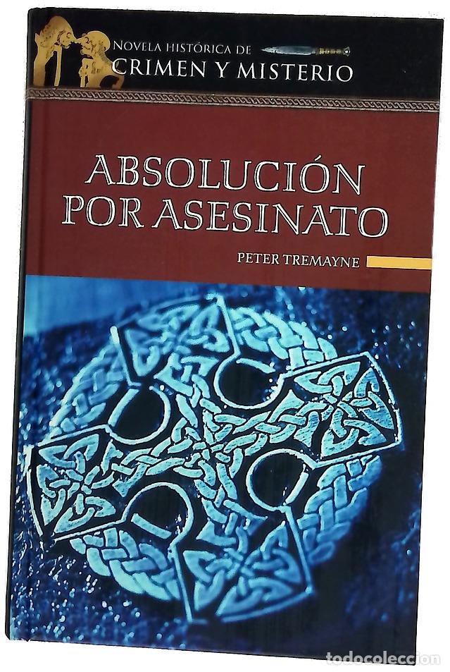 Libros: Absoluci&oacute;n por asesinato - Tremayne, Peter