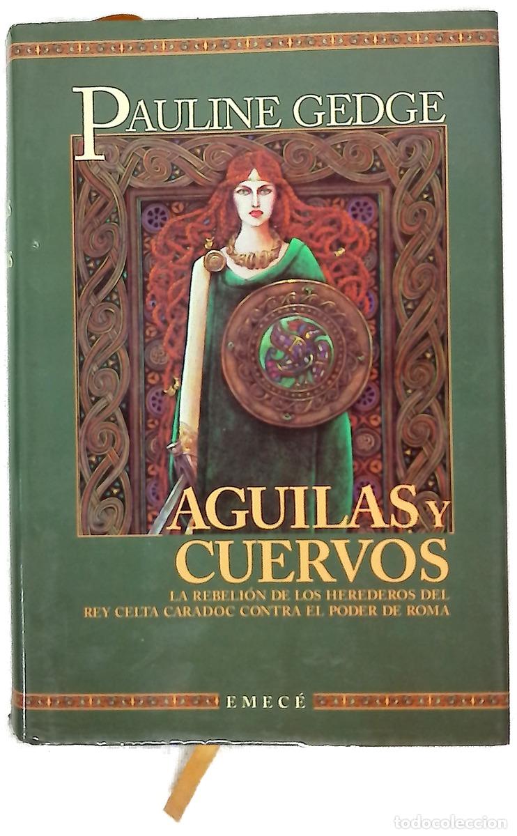 Libros: &Aacute;guilas y cuervos - Gedge, Pauline; Bordeu, Carmen