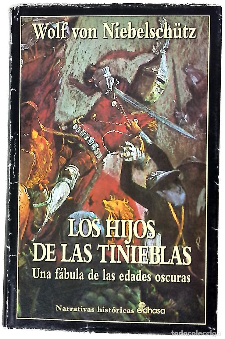 Libros: Los hijos de las tinieblas una f&aacute;bula de las edades oscuras