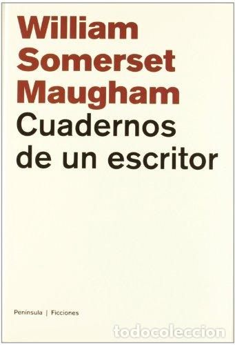 Libros: Cuadernos de un escritor - William Somerset Maugham