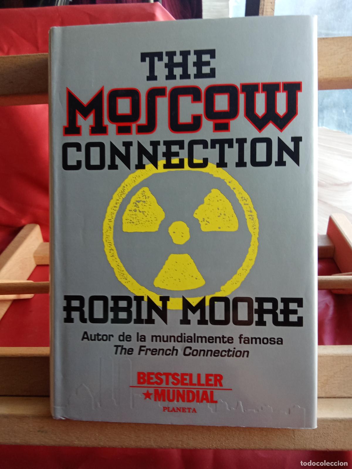 Libros: The Moscow Connection, Robin Moore. L.7539-1962 - Foto 1