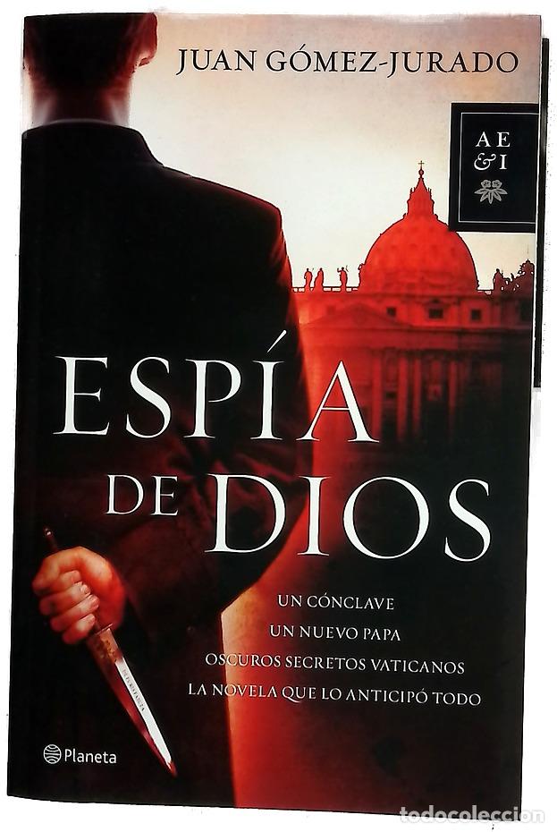 Libros: Esp&iacute;a de Dios - G&oacute;mez-Jurado, Juan