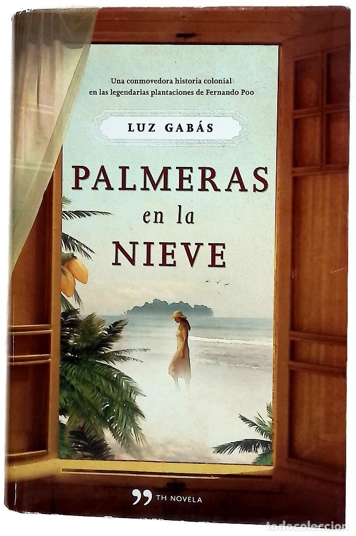 Libros: Palmeras en la nieve - Gab&aacute;s, Luz