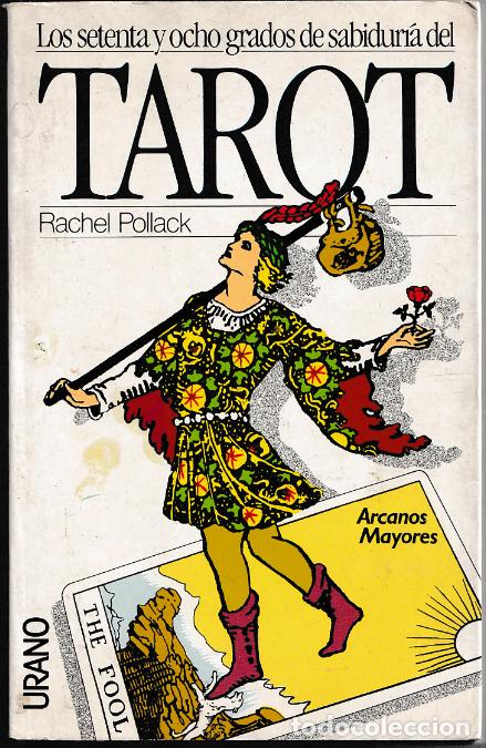 Libros: Los setenta y ocho grados de sabidur&iacute;a del tarot de Rachel Pollack 1980, Editorial:Urano