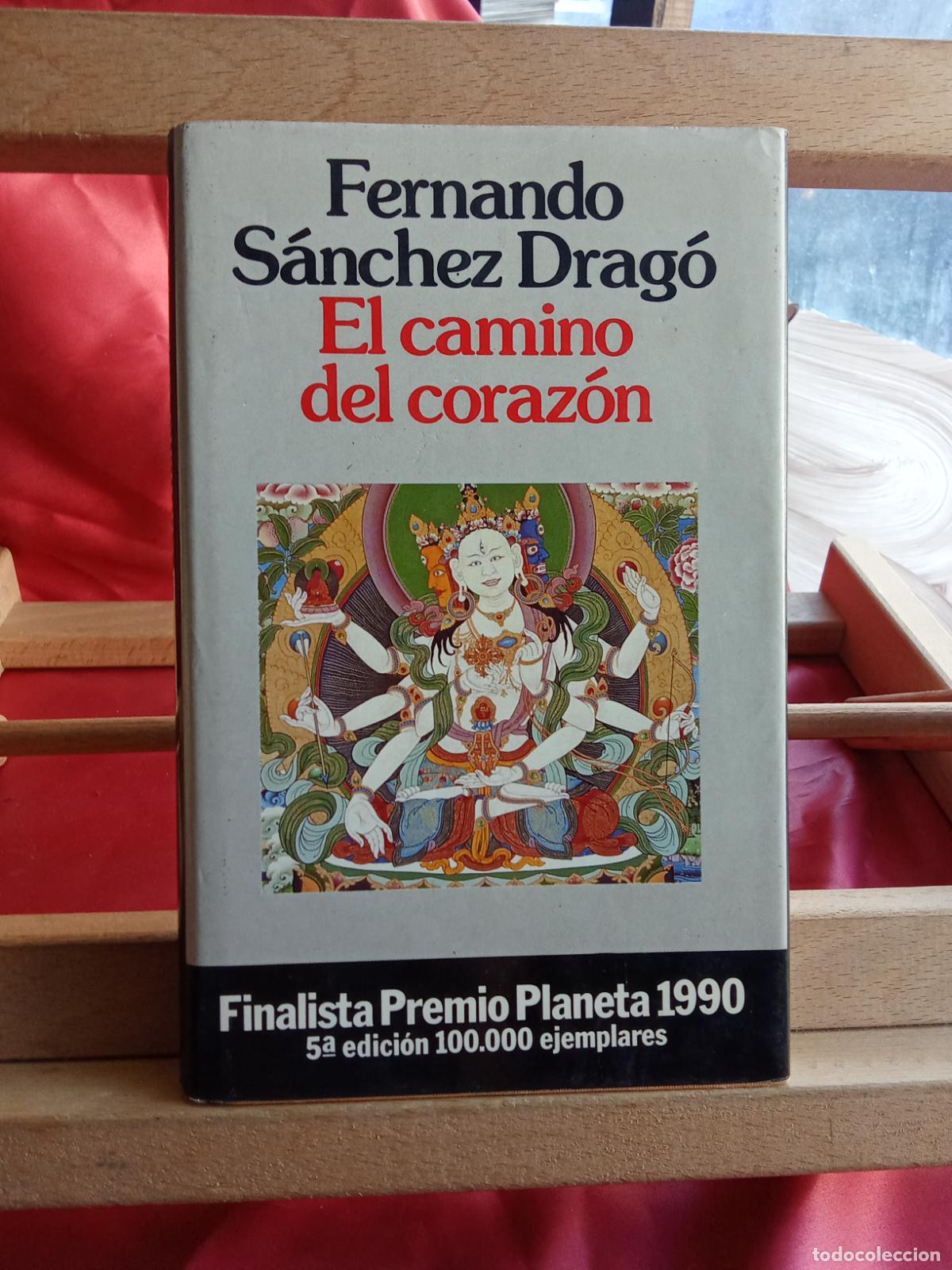 Libros: El camino del coraz&oacute;n, Fernando S&aacute;nchez Drag&oacute;. L.7539-1970
