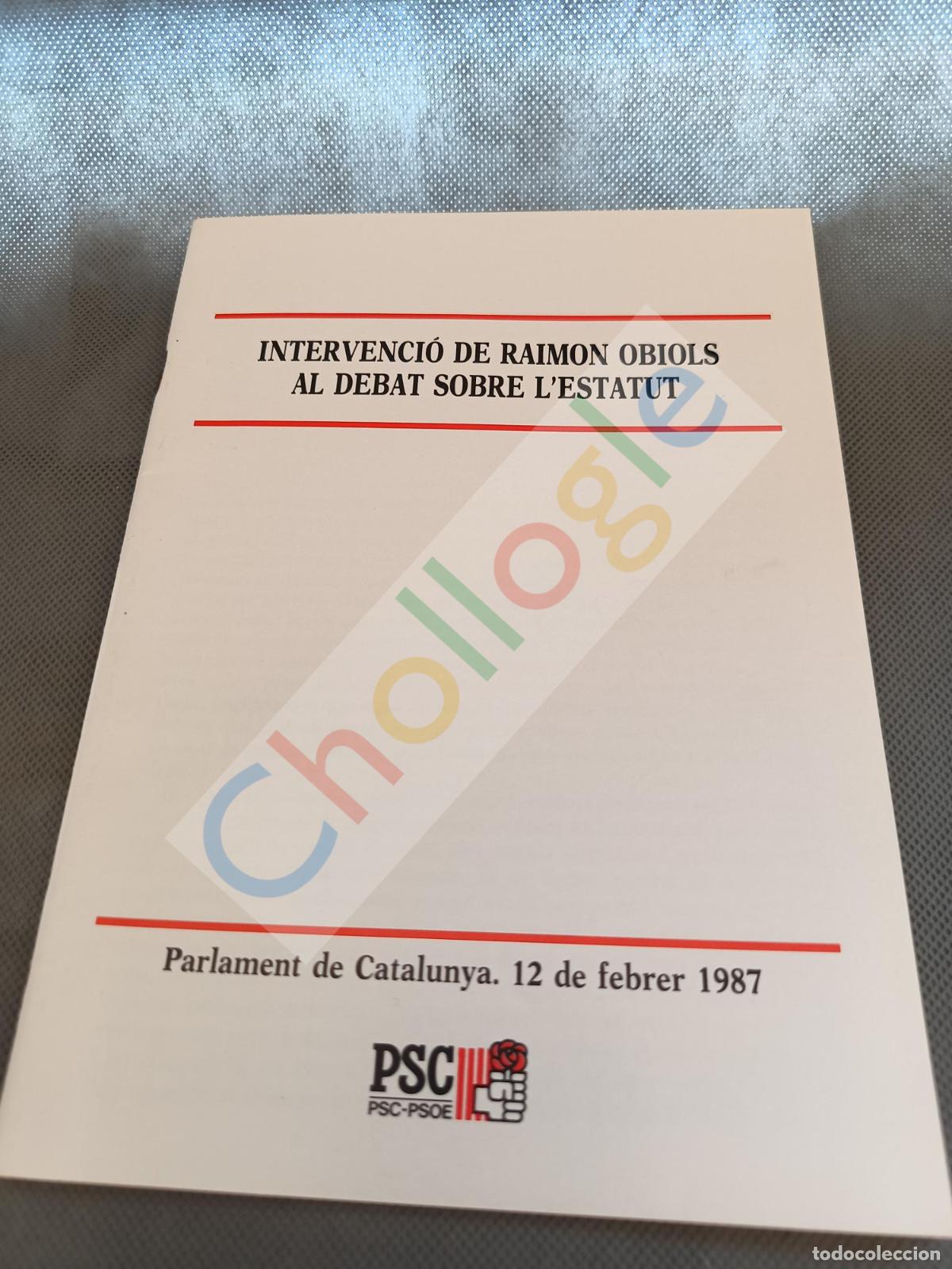 Libros: Intervencio Raimion Obiols estatut 1987 PSc Partit Socialistes de Catalunya
