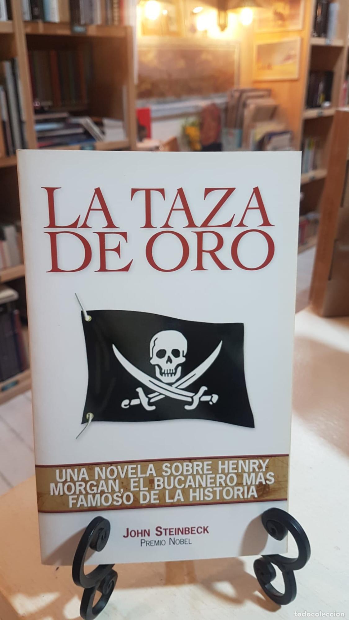 Libros: LA TAZA DE ORO. John Steinbeck - Jonh Steinbeck