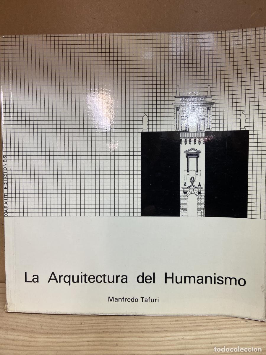 Libros: LA ARQUITECTURA DEL HUMANISMO - Manfredo Tafuri.