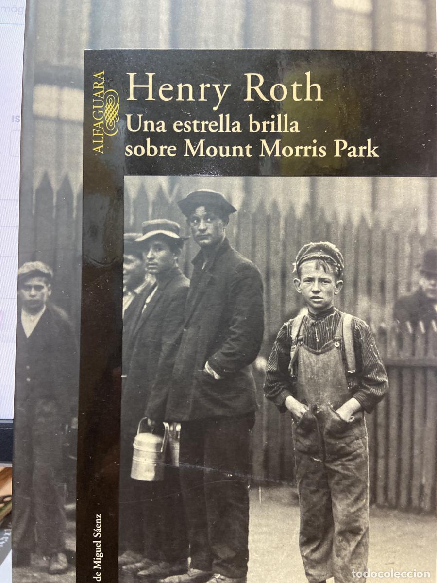 Libros: Una estrella brilla sobre Mount Morris Park - Henry Roth