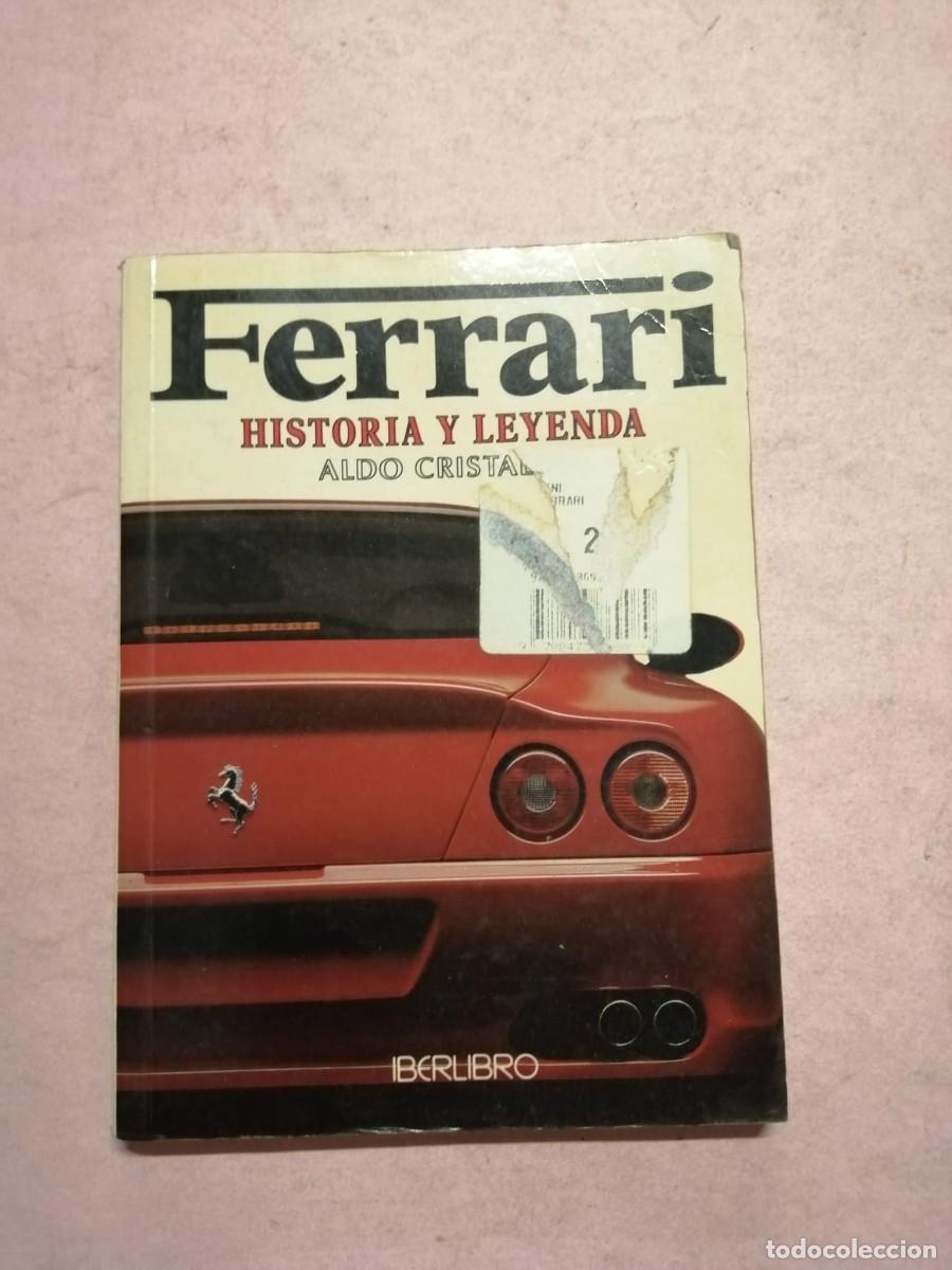 Libros: FERRARI, HISTORIA Y LEYENDA (ALDO CRISTALDI)